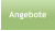 Angebote